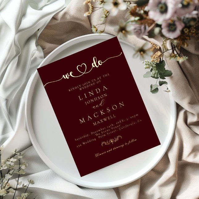 Burgundy And gold Wedding We do  Foil Invitation (Creator Uploaded)