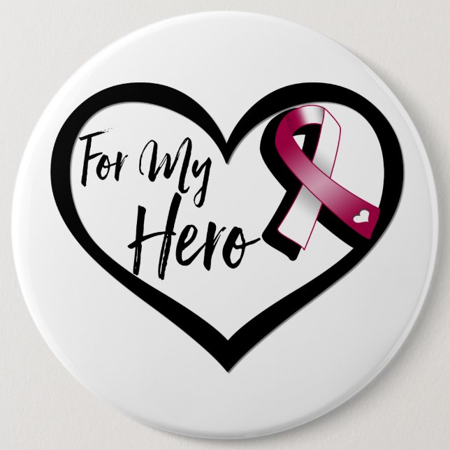 Burgundy and White Awareness Ribbon For My Hero Pinback Button (Front)
