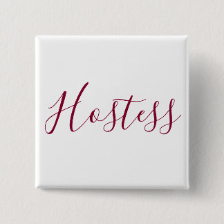 Burgundy and White Hostess Pinback Button