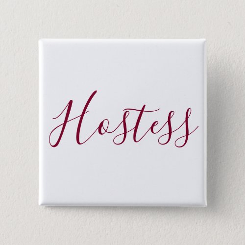 Burgundy and White Hostess Pinback Button