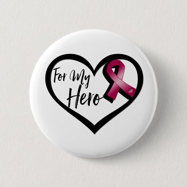 Burgundy Awareness Ribbon For My Hero Pinback Button (Front)