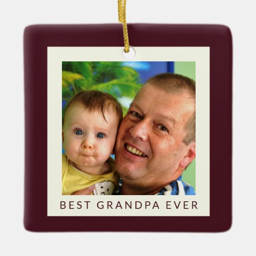 Burgundy Best Grandpa Ever Photo Christmas Ceramic Ornament