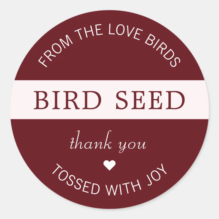 Burgundy Bird Seed Toss Wedding Favors Classic Round Sticker Zazzle