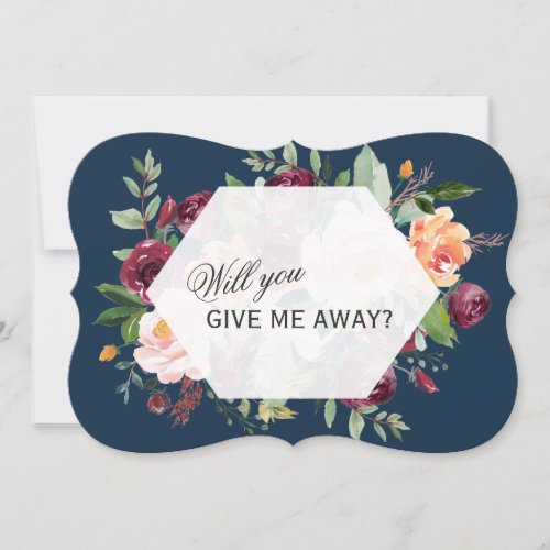 Burgundy Blush Floral Navy Will You Give Me Away Invitation