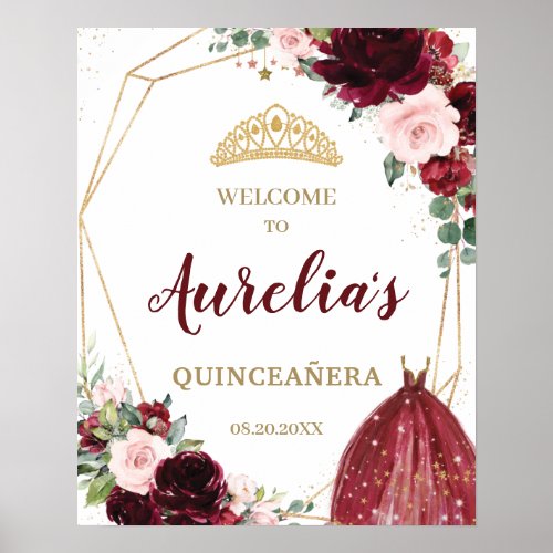 Burgundy Blush Floral Quinceaera Tiara Welcome  Poster