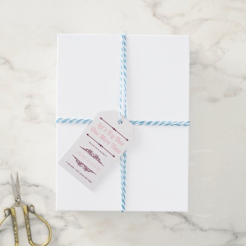 Burgundy blush Lets Try This One More Time Save Gift Tags