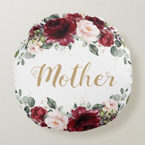 Burgundy Blush Pink Floral Mother Mom Mothers Day Round Pillow