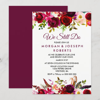 Burgundy Boho Floral WE STILL DO vow renewal Invitation