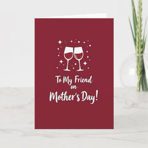 Burgundy Cheers Mothers Day Card