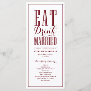 Burgundy Eat Drink and be Married Wedding Program