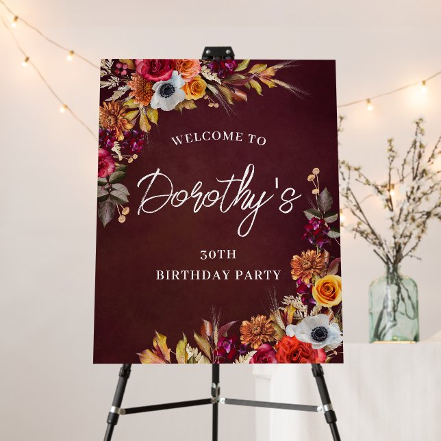 Burgundy Fall Flowers 30th Birthday Party Welcome Foam Board (In Situ (Stand))