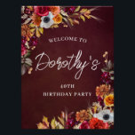 Burgundy Fall Flowers 40th Birthday Party Welcome Poster<br><div class="desc">Beautiful fall flowers decorate two corners of this birthday party welcome sign. Red roses,  terracotta flowers and white peonies blend with deep green leaves and foliage. The flowers and white modern script pop against the burgundy red background. This item is part of the Burgundy Fall Flowers collection.</div>