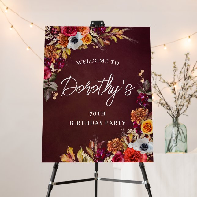 Burgundy Fall Flowers 70th Birthday Party Welcome Foam Board (In Situ (Stand))