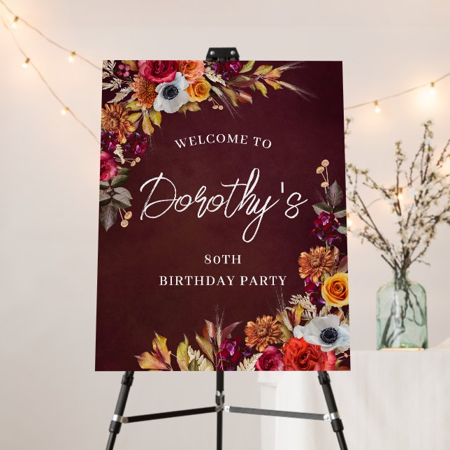 Burgundy Fall Flowers 80th Birthday Party Welcome Foam Board (In Situ (Stand))