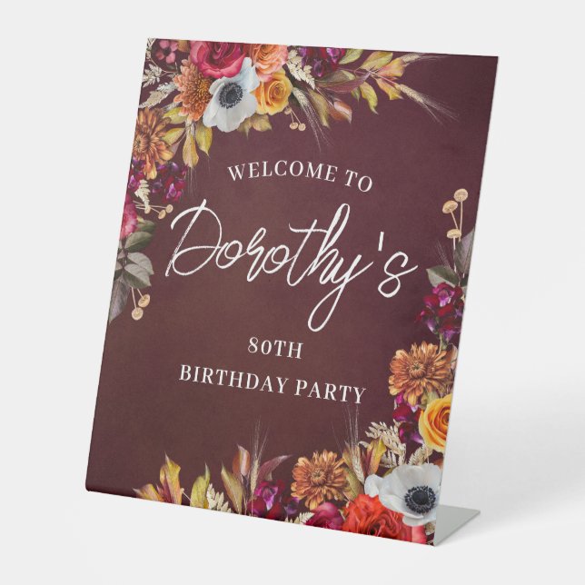 Burgundy Fall Flowers 80th Birthday Party Welcome Pedestal Sign (Front)