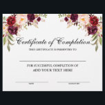 Burgundy Floral Certificate of Completion<br><div class="desc">Professional,  Customizable,  Certificate of Completion. Great for classes,  training courses,  schools,  business courses and more. Personalize with your custom text. Elegant Watercolor Burgundy Marsala Floral with burgundy roses,  pink roses and botanical greenery.</div>