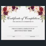 Burgundy Floral Certificate of Completion<br><div class="desc">Professional,  Customizable,  Certificate of Completion. Great for classes,  training courses,  schools,  business courses and more. Personalize with your custom text. Elegant Watercolor Burgundy Marsala Floral with burgundy roses,  pink roses and botanical greenery.</div>