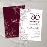 Burgundy Floral Surprise 80th Birthday Party Invitation<br><div class="desc">Burgundy and white floral surprise 80th birthday party invitation. Elegant modern marsala wine maroon design featuring botanical accents and typography script font. Simple floral invite card perfect for a stylish female surprise bday celebration. Can be customized to any age. Printed Zazzle invitations or instant download digital printable template.</div>