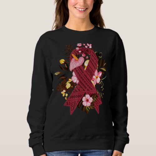 Burgundy Flower Multiple Myeloma Awareness Ribbon  Sweatshirt
