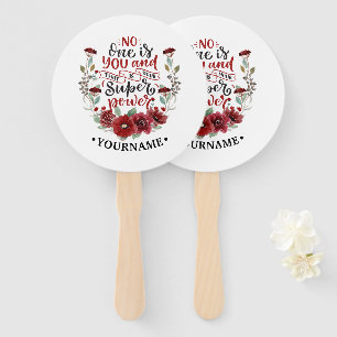 Burgundy Flowers No One Is You & That's Your Power Hand Fan