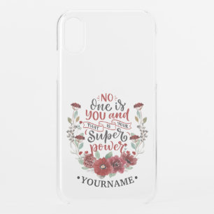 Burgundy Flowers No One Is You & That's Your Power iPhone XR Case