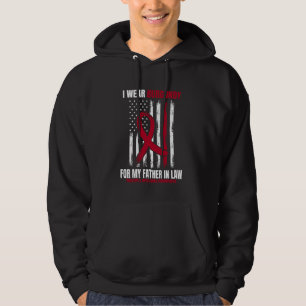 Burgundy For My Father In Law Multiple Myeloma Rib Hoodie