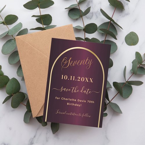 Burgundy gold arch 70th birthday save the date