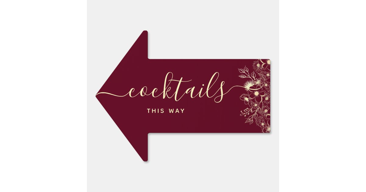 Burgundy Gold Cocktails Arrow Sign | Zazzle
