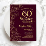 Burgundy Gold Floral 60th Birthday Party Invitation<br><div class="desc">Burgundy Gold Floral 60th Birthday Party Invitation. Minimalist modern maroon design featuring botanical outline drawings accents,  faux gold foil and typography script font. Simple trendy invite card perfect for a stylish female bday celebration. Can be customized to any age. Printed Zazzle invitations or instant download digital printable template.</div>