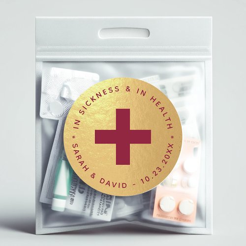 Burgundy Gold In Sickness  in Health Hangover Kit Classic Round Sticker