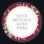 Burgundy Gold Watercolor Greenery Wedding Classic Round Sticker<br><div class="desc">Featuring delicate watercolor greenery leaves on a burgundy background,  this chic botanical sticker can be personalized with your special wedding message. Designed by Thisisnotme©</div>