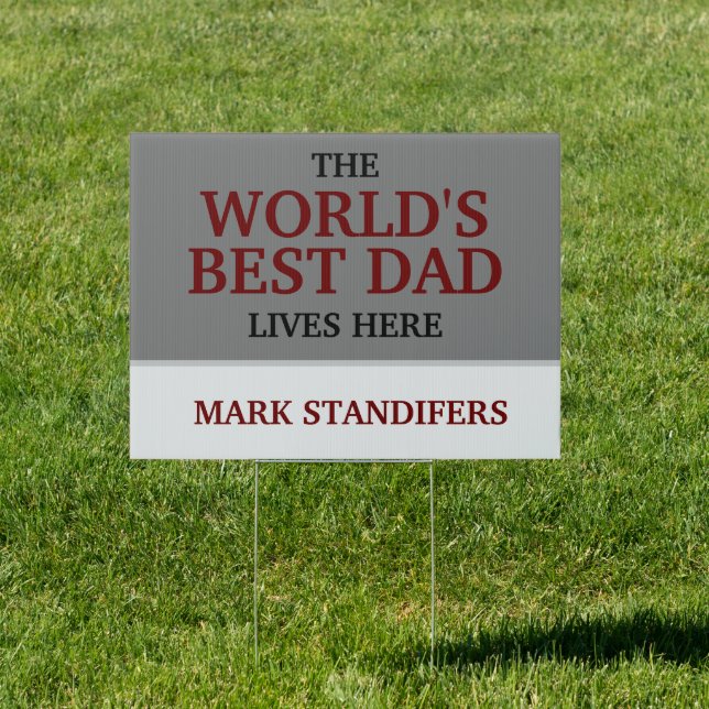 Burgundy Gray World's Best Dad Lives Here Sign (Insitu)