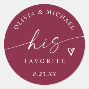 Burgundy His Favorite Modern Wedding Treat Bag Classic Round Sticker