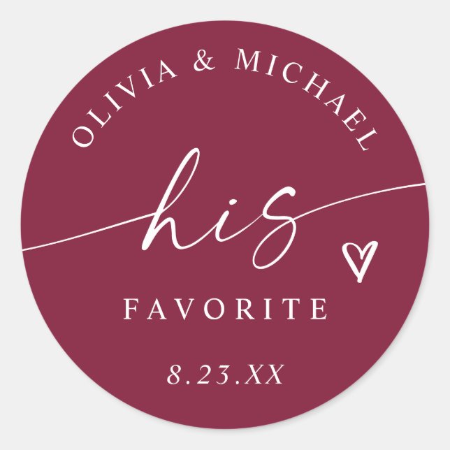 Burgundy His Favorite Modern Wedding Treat Bag Classic Round Sticker (Front)