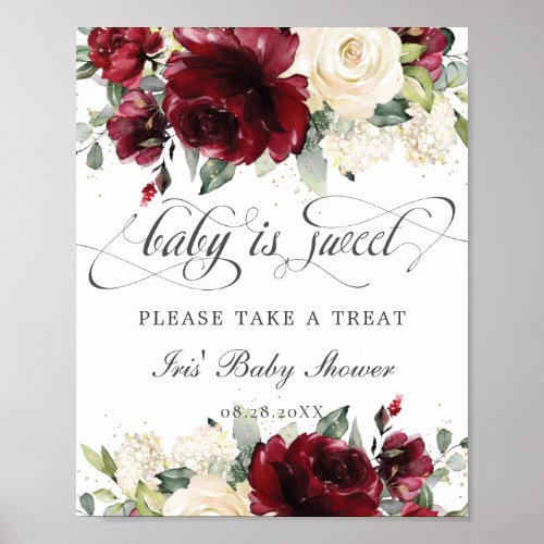 Burgundy Ivory Floral Baby is Sweet Take a Treat Poster