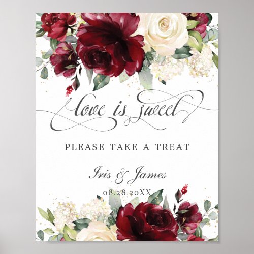 Burgundy Ivory Floral Love is Sweet Take a Treat Poster