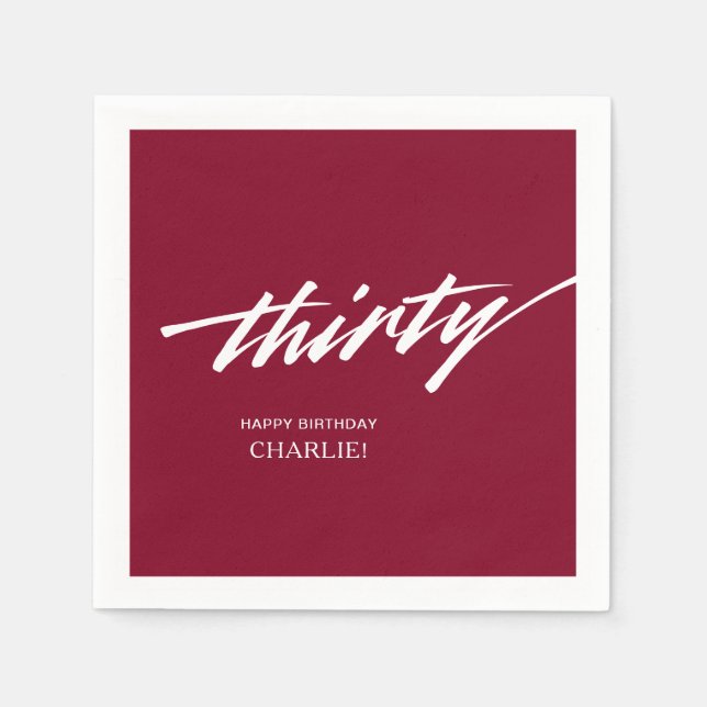 Burgundy Modern Script 30th Birthday Party Napkins (Front)