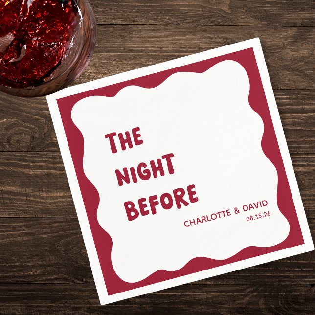 Burgundy Modern Welcome Party Rehearsal Dinner Napkins (Rich burgundy napkins with a wavy border set a bold tone for 'The Night Before' rehearsal dinner.)