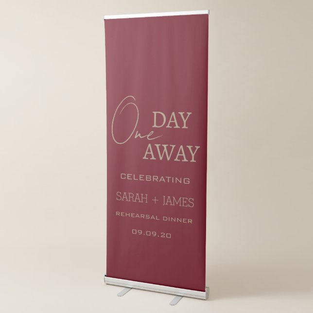 Burgundy One Day Away Rehearsal Dinner Wedding  Retractable Banner (3/4)