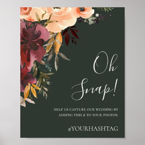 Burgundy Orange Floral  Green Oh Snap Hashtag Poster