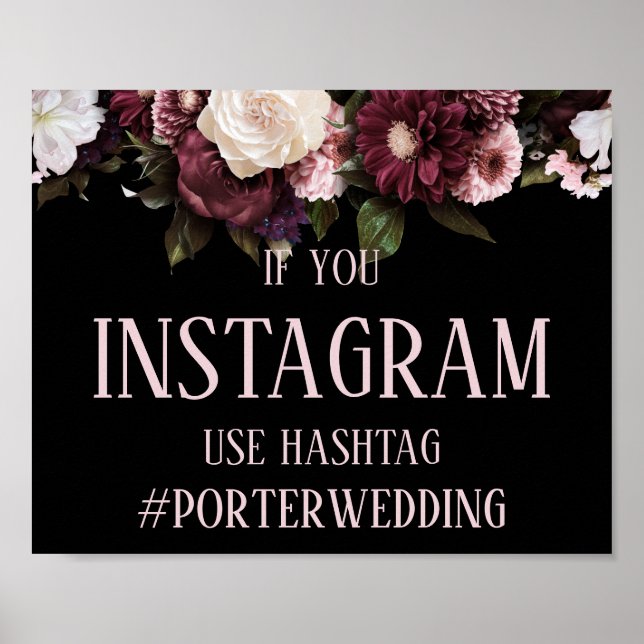 Burgundy Pink Floral Instagram Hashtag Wedding Poster (Front)