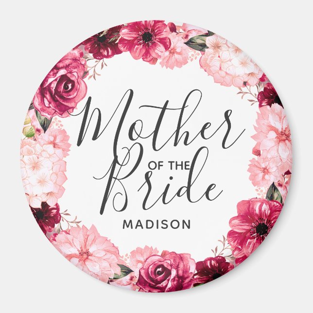 Burgundy & Pink Floral Wreath Mother of the Bride Magnet (Front)