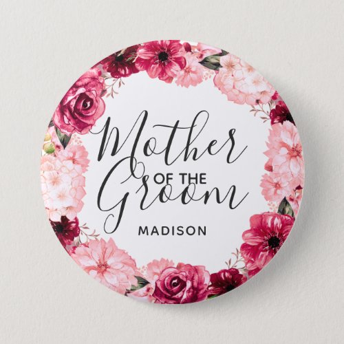 Burgundy  Pink Floral Wreath Mother of the Groom Button
