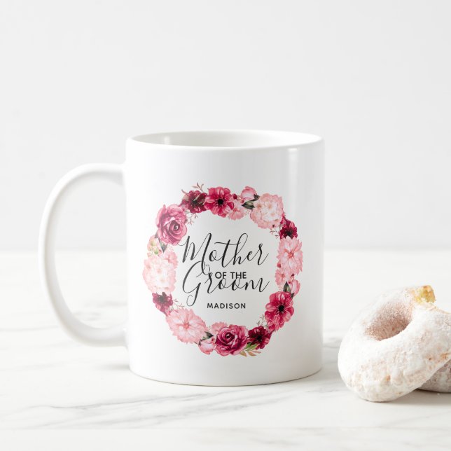 Burgundy & Pink Floral Wreath Mother of the Groom Coffee Mug (With Donut)