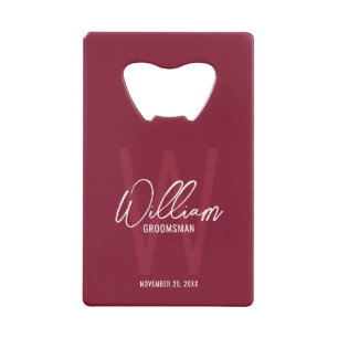 Burgundy Red Script Personalized Groomsman's Name Credit Card Bottle Opener