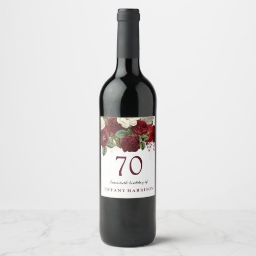 Burgundy Red White Rose 70th Birthday Party Wine Label