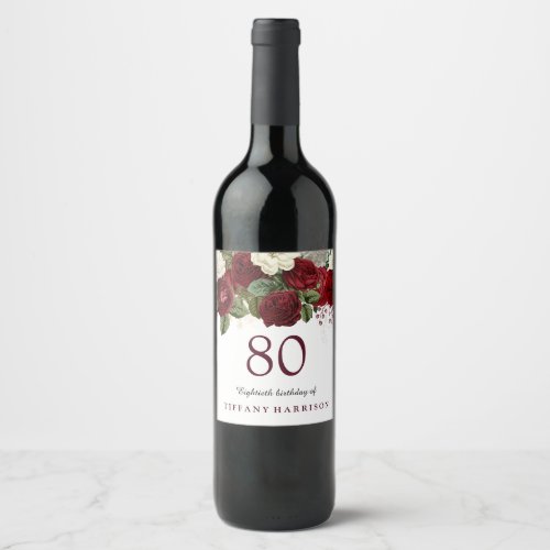 Burgundy Red White Rose 80th Birthday Party Wine Label