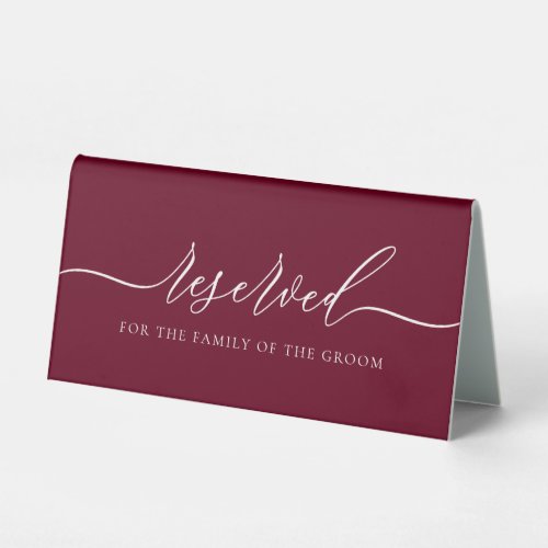 Burgundy Reserved for groom family Table Tent Sign