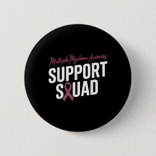 Burgundy Ribbon Support Squad For Multiple Myeloma Button