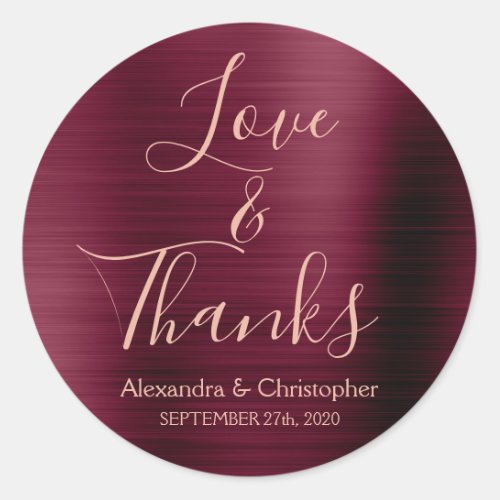 Burgundy Rose Gold Foil Love  Thanks Classic Round Sticker